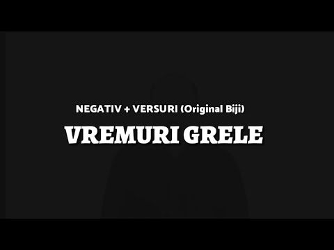 Negativ - VREMURI GRELE (Original Biji)