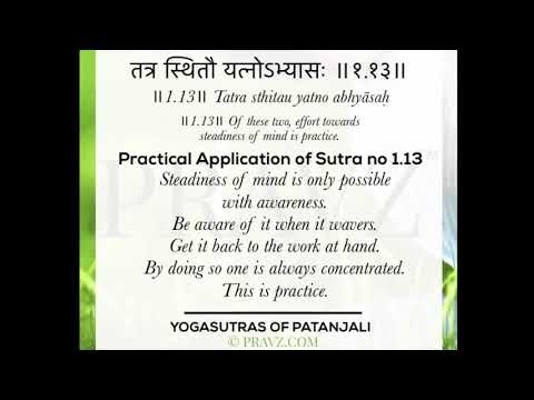 1.13 - Sage Patanjali’s Yogasutras - Practical application