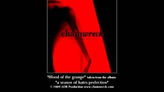 Chainwreck - Blood of the grunge