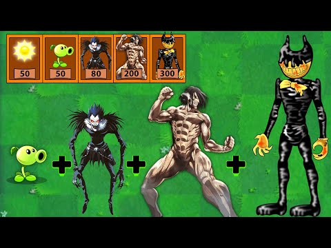 Peashooter + Eren Titan + Bendy + Ryuk | Plants vs zombies Compilation Animation PvZ 2 Part 46