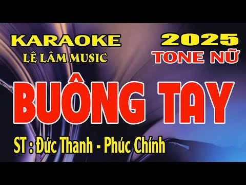 Karaoke Buông Tay Tone Nữ ( Bm ) Lê Lâm Music