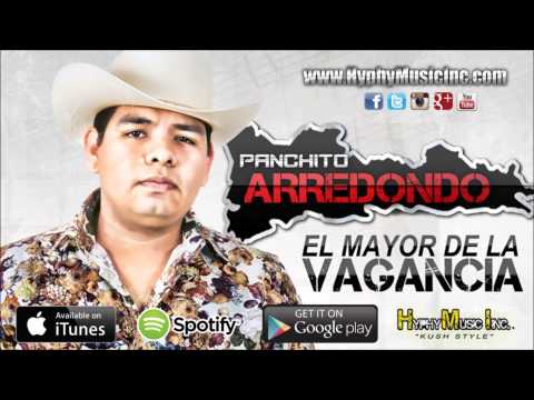 La Despedida Del Compa Lupe - Panchito Arredondo....(El Mayor De La Vagancia/2015)