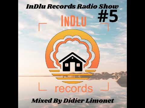 Didier Limonet - InDlu Records Radio Show #5