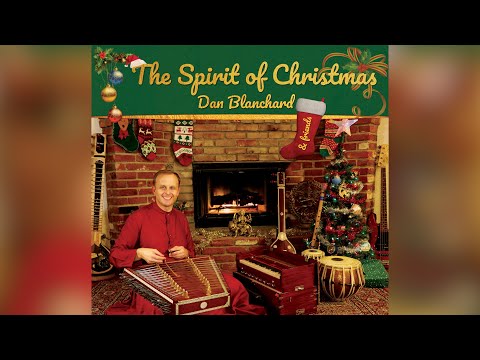 The Spirit of Christmas trailer - Dan Blanchard - East Meets West fusion