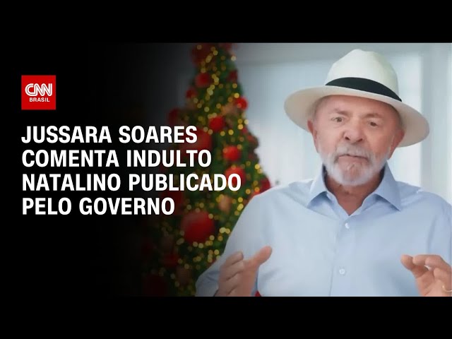 Jussara Soares comenta indulto natalino publicado pelo governo | CNN PRIME TIME