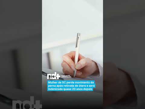 Mulher de SC perde movimento da perna após retirada de útero e será indenizada quase 20 anos depois
