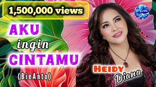 Download lagu Heidy Diana - Top Hit Terbaru: 'AKU ingin CINTAMU' mp3 Download lagu Heidy Diana - Top Hit Terbaru: 'AKU ingin CINTAMU' mp3