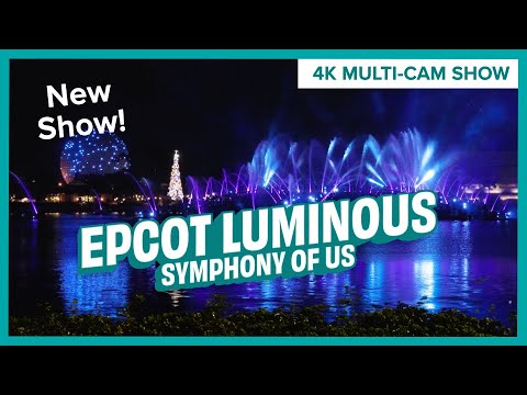 NEW EPCOT Luminous: The Symphony of Us Fireworks Multi-Cam Show | EPCOT