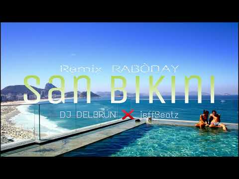 SAN BIKINI REMIX  BY DJ DELBRUN MUSIC