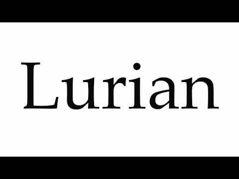 How to Pronounce Lurian