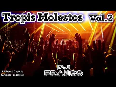 TROPIS MOLESTOS Vol.2 - ( Dj Franco )