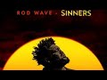 Rod Wave Sinners Open Verse