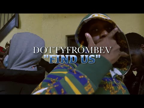 DottyFromBev - Find Us (Shot by @budamula)