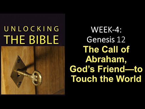 FTGC-04a-THE ANCIENT GOSPEL PROMISE IN GEN. 12 & THE CALL OF ABRAHAM TO TOUCH THE WORLD