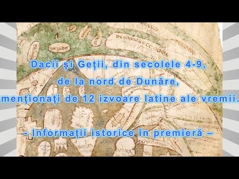 Dacii și Geții, din secolele 4-9, de la nord de Dunăre, menționați de 12 izvoare latine ale vremii.