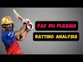 Cricket Analysis Faf Du Plessis Batting Style And Technique Analysis