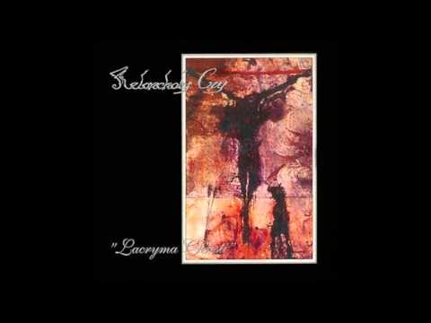 Melancholy Cry - Lacrima Christi / Full Album