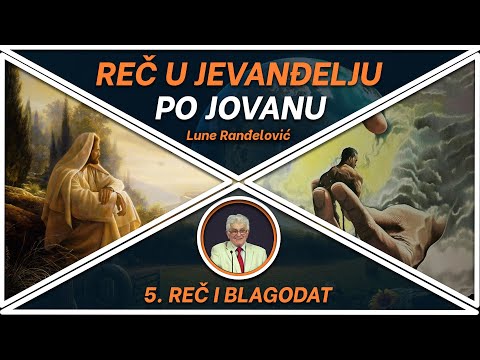 5. Reč i blagodat - Lune Ranđelović