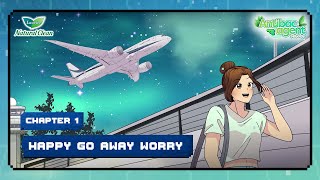 Download lagu CHAPTER 1: HAPPY GO AWAY WORRY mp3 Download lagu CHAPTER 1: HAPPY GO AWAY WORRY mp3