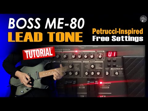 BOSS ME 80 LEAD TONE FREE Settings Petrucci-Inspired | TUTORIAL