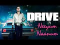 Drive Ft Neeyum Naanum Ryan Gosling Carey Mulligan Tamil Tribute
