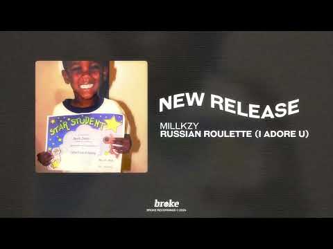 millkzy - RUSSIAN ROULETTE (I ADORE YOU)
