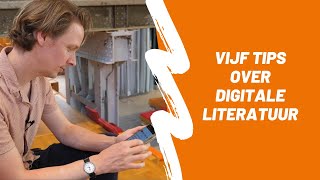 Digitale Literatuur | 5 tips door Siebe Bluijs