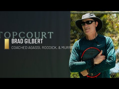 Brad Gilbert: Meet Your Coach | TopCourt