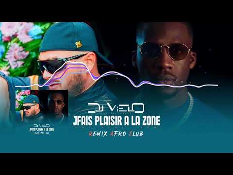 Dj Vielo X j'fais plaisir à la Zone - Jul Sdm Remix Afro Club