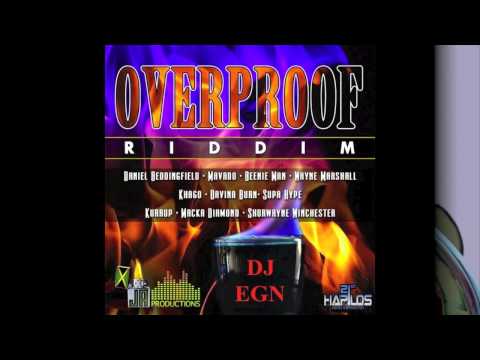 OVERPROOF RIDDIM medley by DJ EGN
