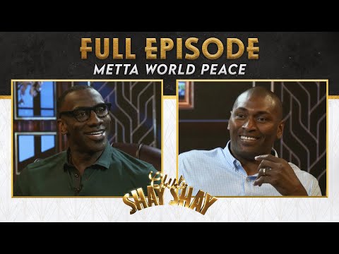 Metta World Peace FULL EPISODE | EP. 31 | CLUB SHAY SHAY S2