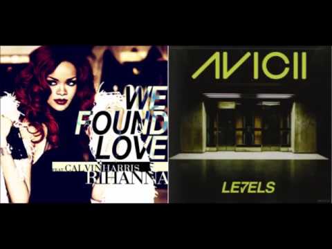 Mash up Levels & We found love (Rihanna feat. Calvin Harris and Avicii)