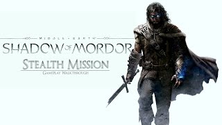 Middle Earth: Shadow of Mordor - Stealth Mission (Setting ambush by branding enemy Archers)