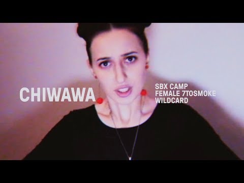 CHIWAWA - Time Is The Game | SBX Camp Female 7 To Smoke Wildcard