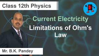 CBSE Class 12 Physics Current Electricity Limitations of Ohm's Law |Extraminds