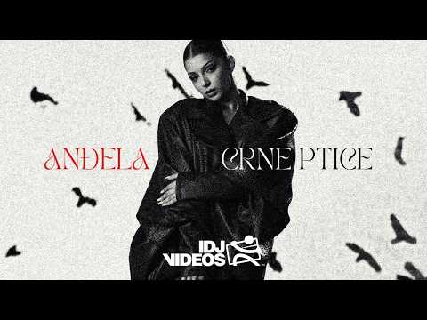 ANDJELA - CRNE PTICE (OFFICIAL VIDEO)