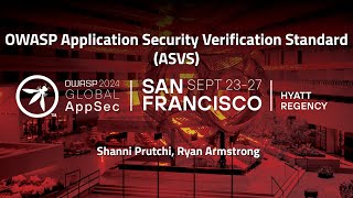 OWASP Application Security Verification Standard (ASVS) - Shanni Prutchi, Ryan Armstrong