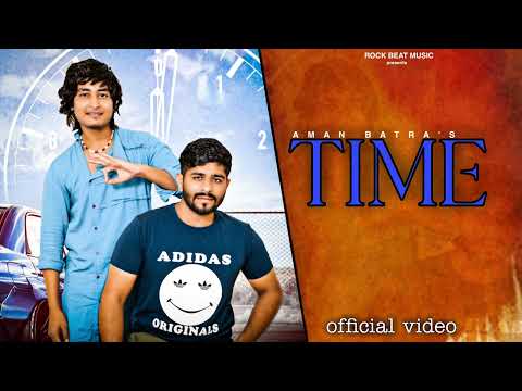 TIME (Official Song) Aman Batra_Oye Gurmeet_New Haryanvi Song 2022