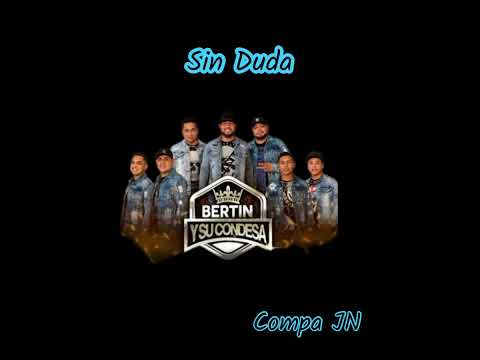 Sin Duda - Bertin Y Su Condesa