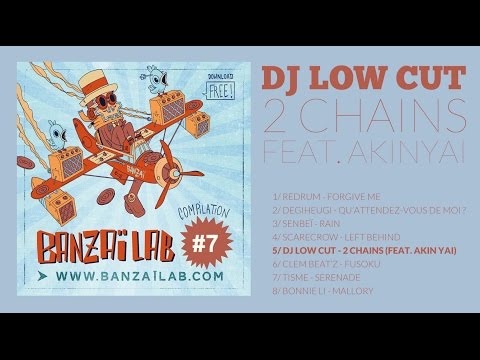 DJ LOW CUT -  2 Chains (Feat Akin Yai)