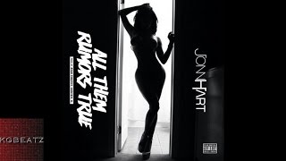 Jonn Hart - All Them Rumors True  [Prod. By Ryan Timothy x Donye'a G.] [New 2016]