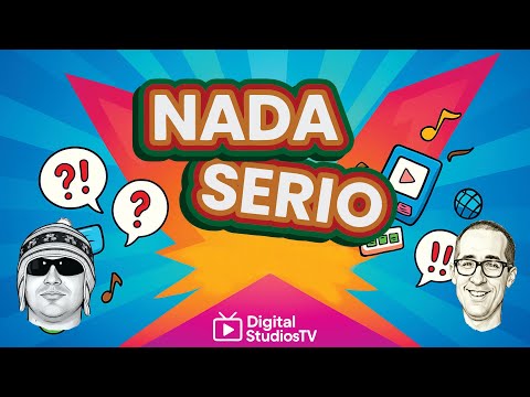 NADA SERIO | Programa #13  | 30/01/2025