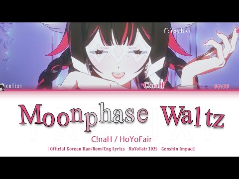 Moonphase Waltz - C!naH x HoYoFair Official Korean Lyrics [Han/Rom/Eng] Genshin Columbina