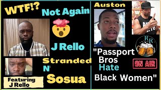 Is J Rello Lying ? & Do Passport Bros Hate Black Women Like Auston Holleman Says? |Colombia News