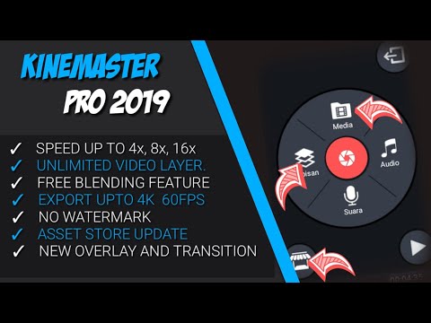 Kinemaster pro  last version [ September 2019] | no watermark