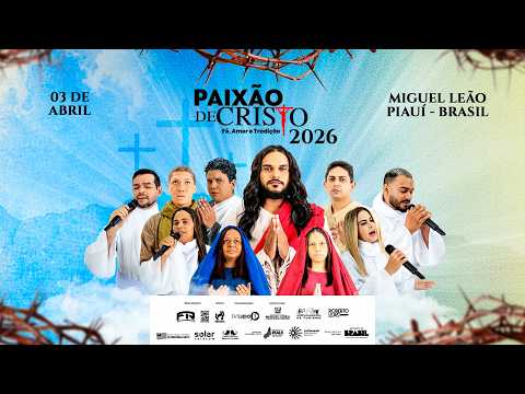 PAIXÃO DE CRISTO 2026 - Fé, Amor e Tradição