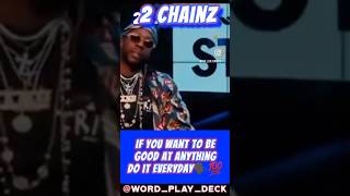 2 Chainz On If You Want To Be Good At Anything Do It Everyday🗣️💯 #shorts