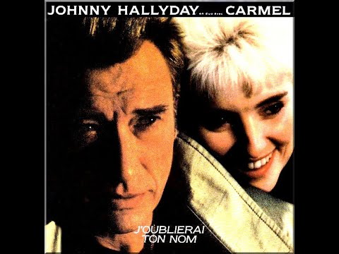 "J'OUBLIERAI TON NOM", par Carmel et Johnny Hallyday, (Montage by Jmd).