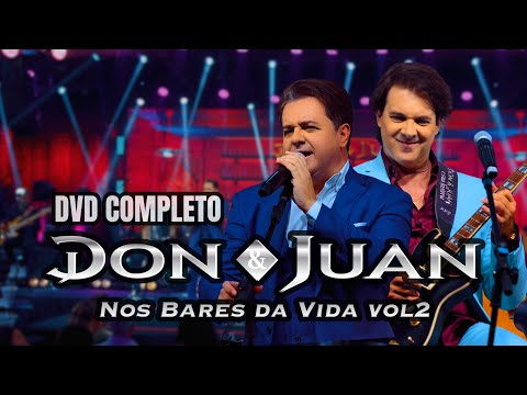 Don e Juan - Nos Bares da Vida - Vol.2 (DVD Completo)