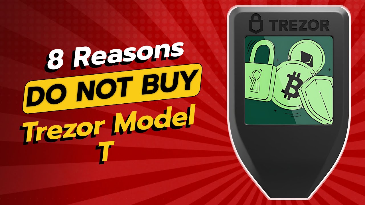 🚫 DON'T BUY Trezor Model T Before Watching This! 🚫 | 8 Shocking Reasons